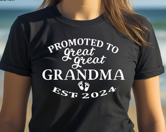 Promoted to Great Great Grandma Shirt, Great Grandma Shirt, Great Grandma Gift, Pregnancy Announcement Grandparent, Great grandparent gift,