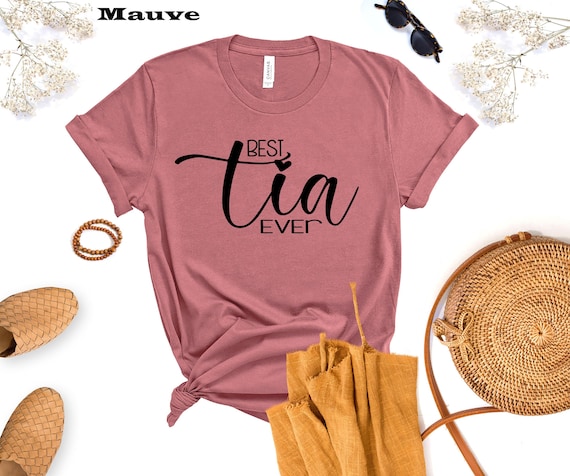 Best Tia Ever Cool Gift T-Shirt Best Tia Ever Cool Gift T-Shirt