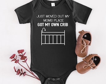 Just Moved Out Baby Onesie, Got My Own Crib, Baby Shower Gift