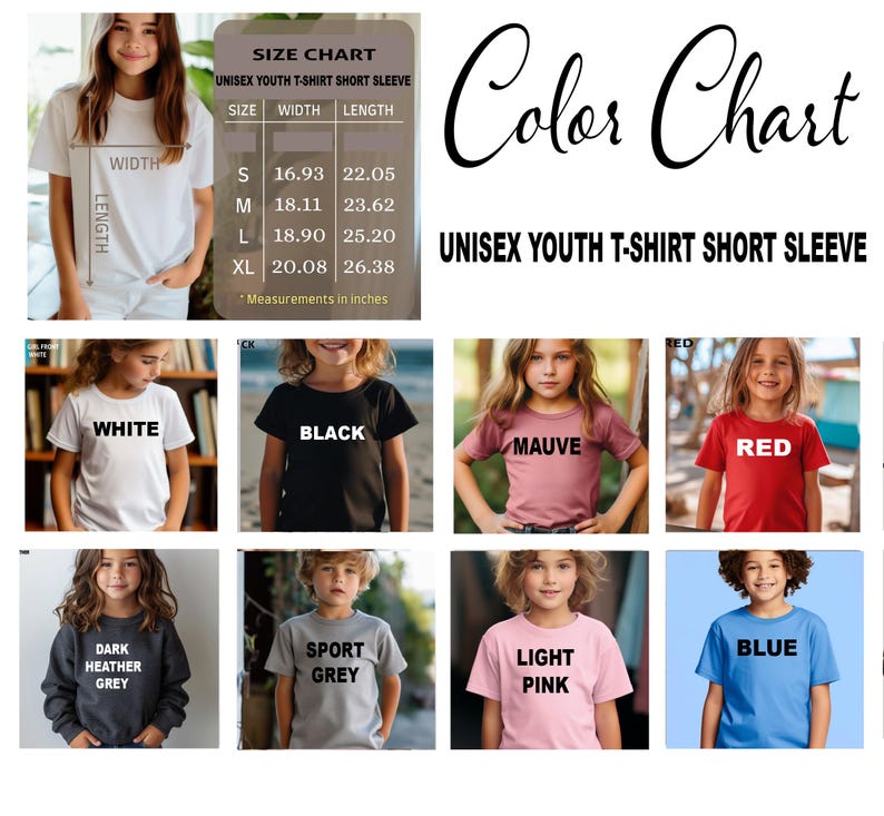 May include: A color chart for unisex youth t-shirts, showcasing various colors like white, black, mauve, red, sport grey, blue, and light pink. The chart includes a size guide with measurements in inches for the short sleeve t-shirts.