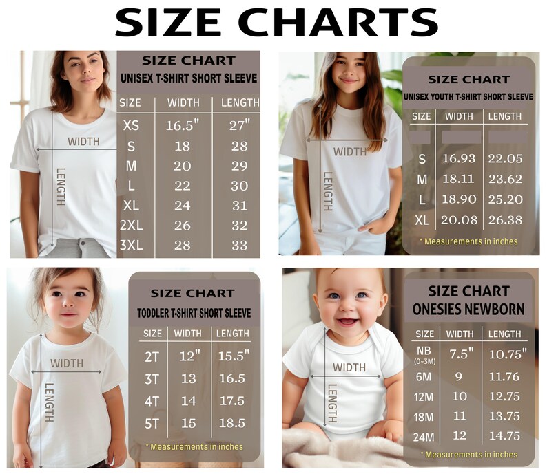 May include: Image displays size charts for unisex adult, youth, toddler t-shirts, and newborn onesies. Charts include measurements in inches for width and length, with sizes ranging from XS to 3XL for adults, S to XL for youth, 2T to 5T for toddlers, and NB to 24M for onesies.
