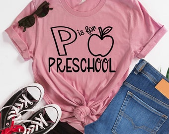 P is for Preschool Shirt, Teacher Shirt, Preschool Teacher Gift, P is for Preschool teacher shirt, Field Trip Shirts for Teachers