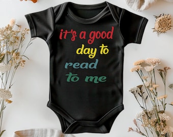 It's A Good Day To Read To Me Onesie - Bookworm Baby Romper