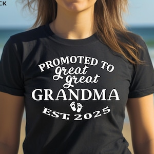 Promoted to Great Great Grandma Shirt, Great Grandma Shirt, Great Grandma Gift, Pregnancy Announcement Grandparent, Great grandparent gift,