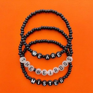 The Craft We Are The Weirdos Mister Glow Beaded Bracelets