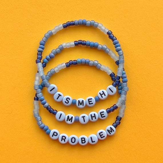 Taylor Swift It’s Me Hi I’m a the Problem Anti-Hero Beaded Bracelets