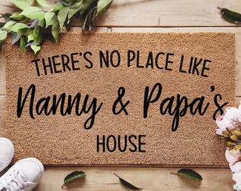 Custom Grandparent Door Mat - No Place Like Nanny & Papa&#39;s House - Personalized Doormat - Grandparent Gifts Ideas - Funny Family Gifts