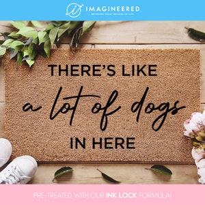 There's Like A Lot Of Dogs In Here Door Mat - Personalized Doormat - Pet Doormat - Funny Dog Door Mat - Family Gift - Dog Lover Gift