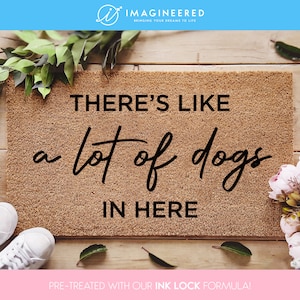 There's Like A Lot Of Dogs In Here Door Mat - Personalized Doormat - Pet Doormat - Funny Dog Door Mat - Family Gift - Dog Lover Gift