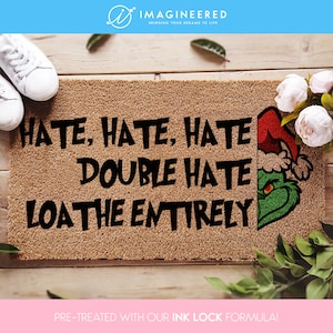 The Grinch Doormat - Funny Christmas Doormat - Hate Hate Hate Loathe Entirely - Christmas Mat - Funny Porch Decor