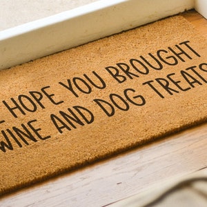 We Hope You Brought Wine And Dog Treats Doormat Coconut Coir Welcome Mat Funny Door Mat Dog Lover Gift Home Decor image 2