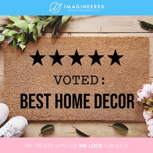 Funny Doormat Voted Best Home Decor - Welcome Doormat - Neighbor Gifts - Funny Gifts - Personalized Doormat - New Home Gift - Porch Decor