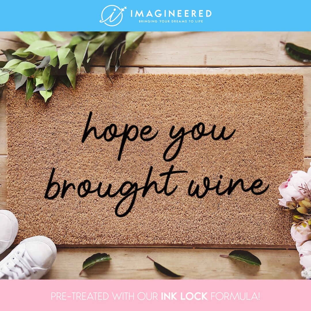 Wine Doormat - Hope You Brought Wine - Winer Mat - Home Decor - Gifts ...
