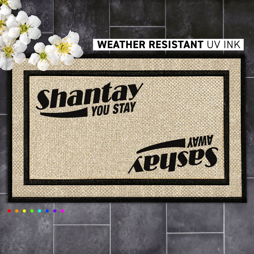 Personalized Sashay Away Shantay You Stay Doormat Custom Gift for Drag