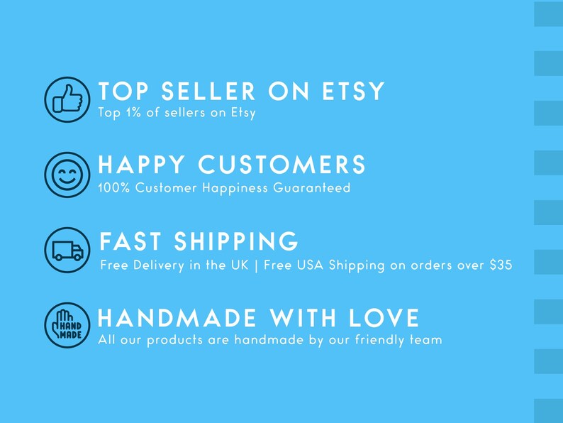 Pu&ograve; includere: Una grafica blu con testo bianco che evidenzia i vantaggi dell'acquisto da un venditore su Etsy. La grafica include icone per un pollice in su, un viso sorridente, un camion di consegna e un simbolo fatto a mano. Il testo include "Top Seller on Etsy", "Top 1% dei venditori su Etsy", "Happy Customers", "100% Customer Happiness Guaranteed", "Fast Shipping", "Spedizione gratuita nel Regno Unito | Spedizione gratuita negli Stati Uniti per ordini superiori a $ 35", "Handmade with Love" e "Tutti i nostri prodotti sono fatti a mano dal nostro team cordiale."