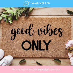 Good Vibes Only deurmat - grappige deurmat - grappig cadeau - cadeaus voor hem - cadeaus voor haar - woondecoratie - veranda decor - gepersonaliseerde deurmat