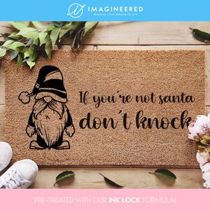 If You&#39;re Not Santa Dont Knock - Christmas Lovers - Funny Christmas Doormat - Santa - Christmas Gift - Christmas Mat - Funny Porch Decor