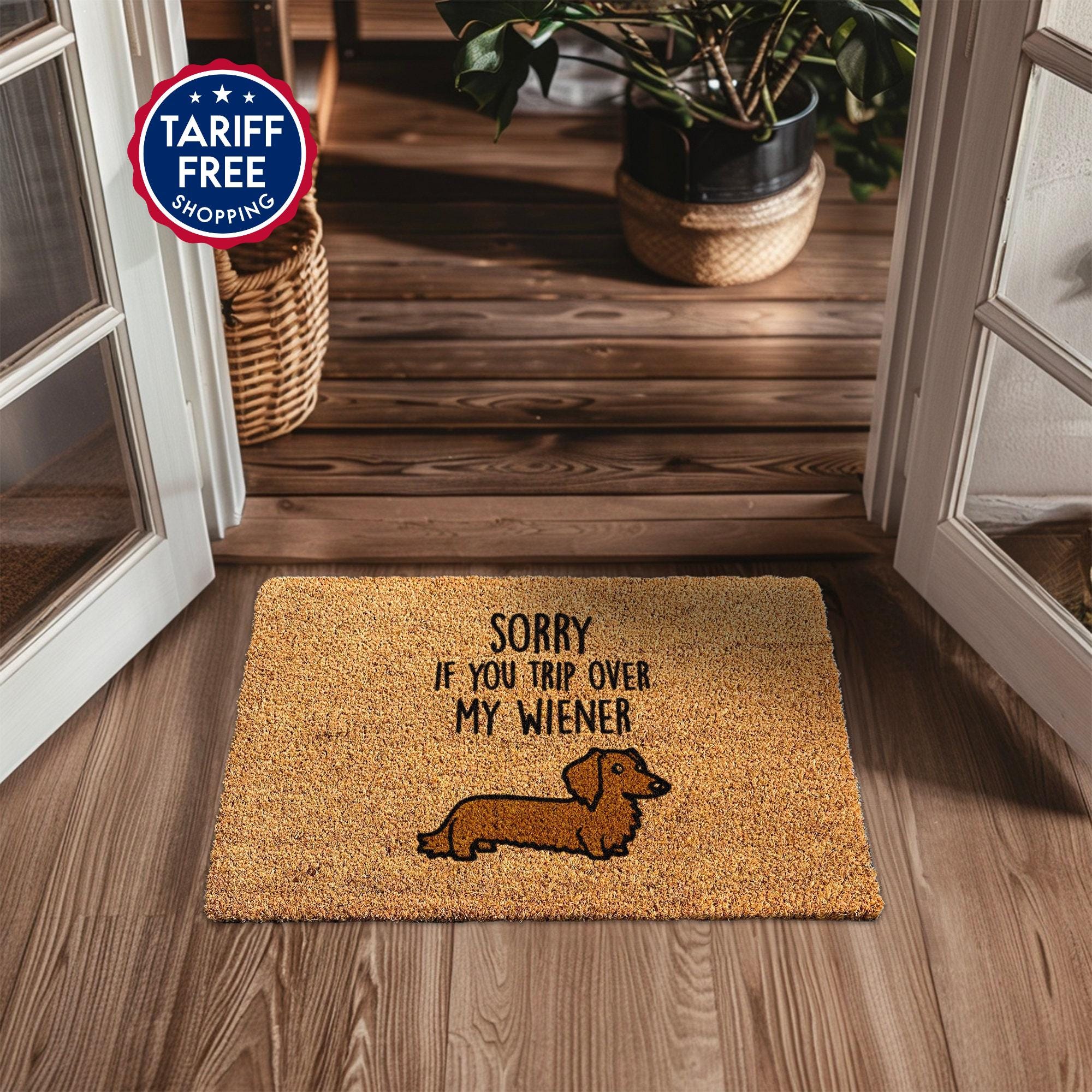 Weiner Doormat - Sorry If You Trip Over My Wiener Doormat - Funny