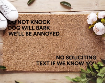 No Soliciting Text If We Know You - Do Not Knock The Dog Will Bark - Dog Lover Gift