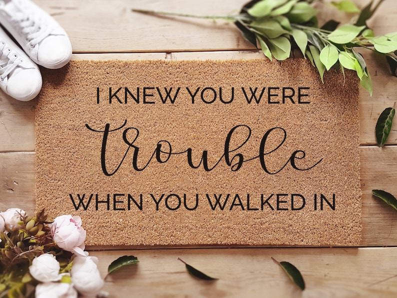 I Knew You Were Trouble When You Walked in Doormat Lyrics Etsy UK