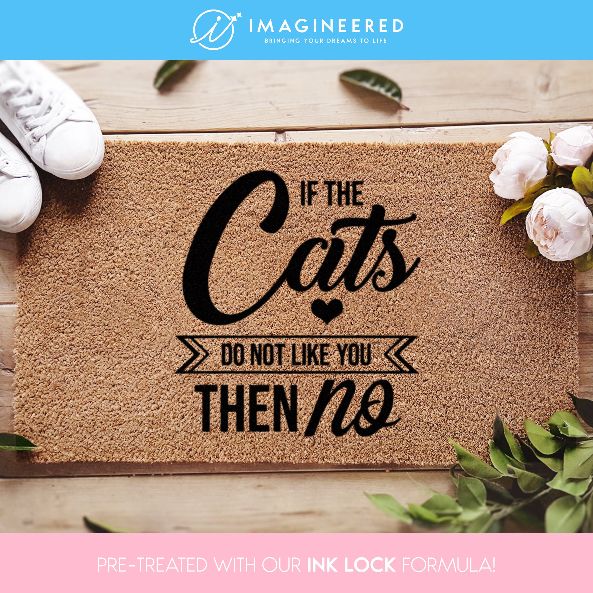 If the Cats Don't Like You Then No - Cat Lover Welcome Doormat