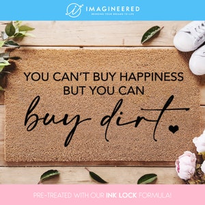 Farmhouse Buy Dirt Doormat - You Can't Buy Happiness But You Can Buy Dirt - New Home Gift - Housewarming Gift - Home Decor - Quote Doormat