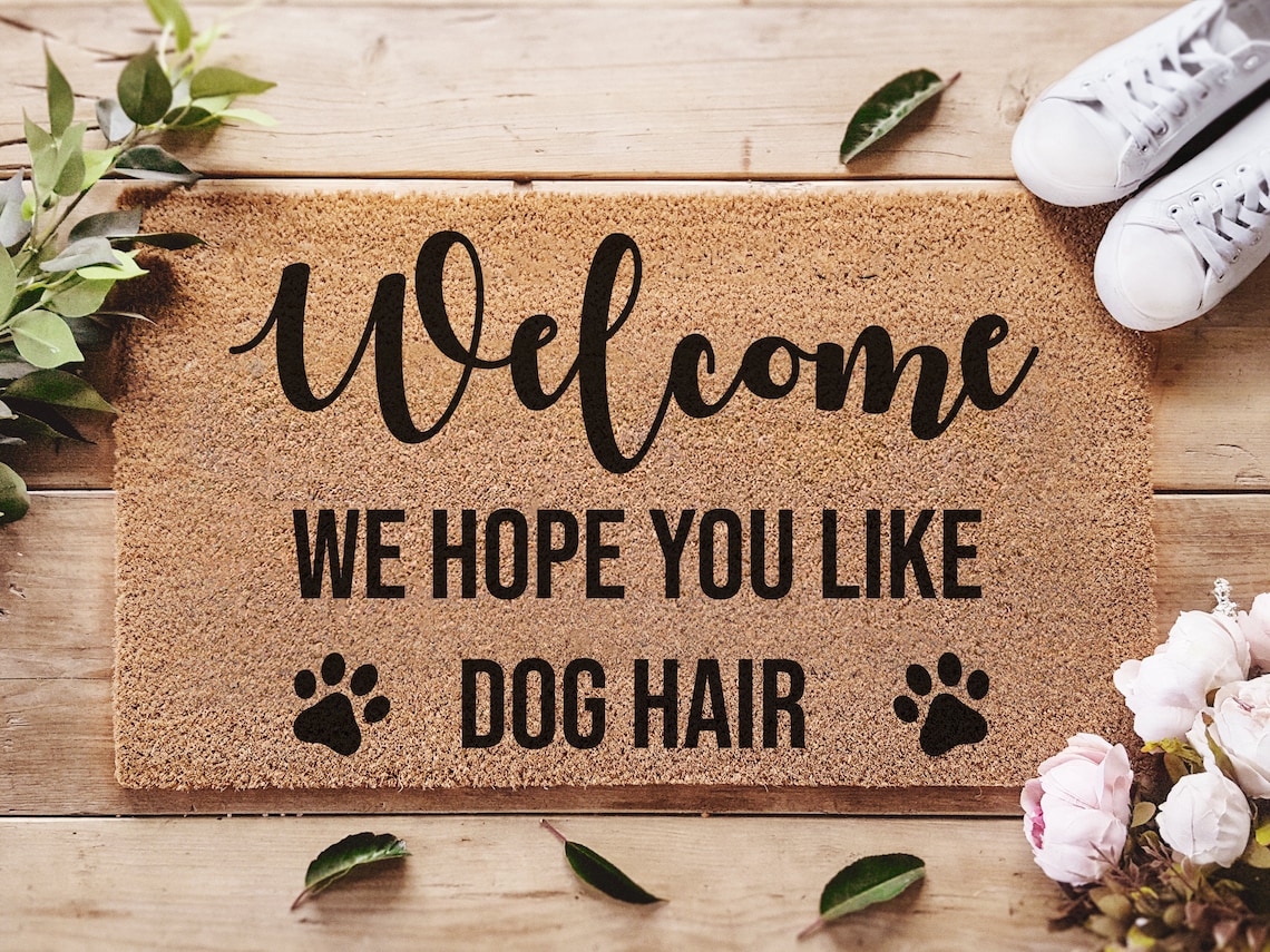 We Hope You Like Dog Hair  Dog Lover Welcome Doormat  image 1