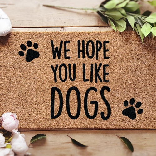 Hope You Like Big Ass Dogs Doormat Funny Mat Etsy