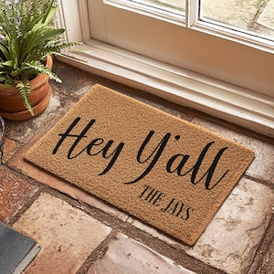 Fun Entryway Hey Y&#39;all Doormat - Front Porch Decor - Housewarming Gift - Custom Door Mat With Southern Design - New Home Farmhouse Decor