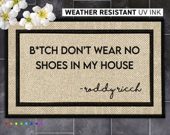 Roddy Ricch - B*tch Don't Wear No Shoes In My House - Custom Design for Hip Hop Fans