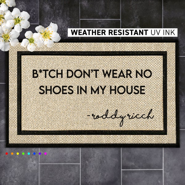 Roddy Ricch - B*tch Don't Wear No Shoes In My House - Custom Design for Hip Hop Fans