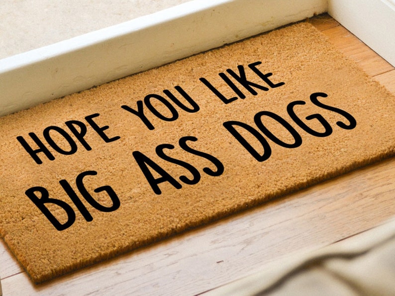 Hope You Like Big Ass Dogs Doormat Funny Welcome Mat Coconut Coir Door Mat Home Decor Housewarming Gift image 2