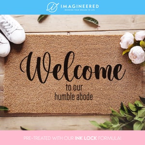 Welcome to our humble abode doormat  - welcome mat - funny gift  - closing gift - custom rug - funny doormat - housewarming gift