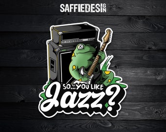 3" 'So You Like Jazz' Holographic Frog Guitar Vinyl Die-Cut Sticker, Laptop Sticker, Water Bottle Sticker