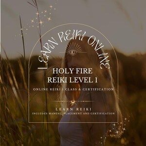 Certification Reiki 1 Holy Fire III + Formation en ligne | Techniques avancées de guérison énergétique | Placement et formation Reiki en ligne