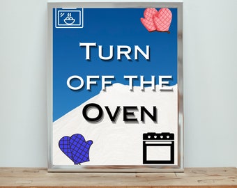 Turn off the Oven reminder wall art | elderly | digital prints | Home and Living| geriatric patients | cooking aids | printables | baking