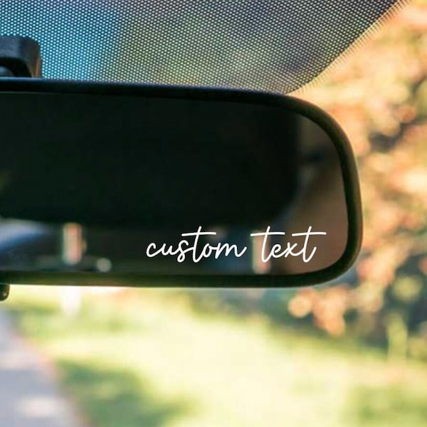 Custom Rear View Mirror Decal, Car Sticker, Window Decal, Sticker, Tumbler, Motivational, Positive Affirmation