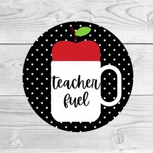 Printable Teacher Cookie Tag - Teacher Cookie Tags - Teacher Fuel Cookie Tag - 2&quot; Round Cookie Tag - Cookie Tags - Teacher Appreciation Tag