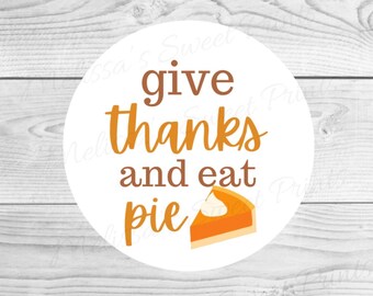Thanksgiving Cookie Tag - Printable Thanksgiving Cookie Tag - Pumpkin Pie Cookie Tag - Give Thanks and Eat Pie Cookie Tag - Cookie Tags
