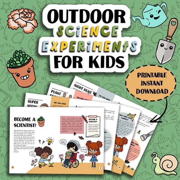 Outdoor Science Experiments for Kids: Fun Experiments Kids Can Do In the Garden! (Printable Digital Download)