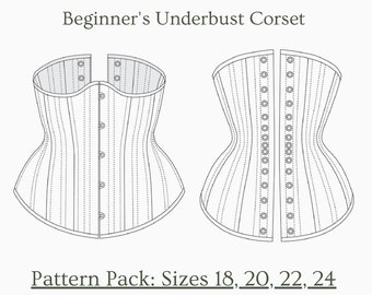 PDF Pattern AND Tutorials - Sizes 18-24 - Beginner's Underbust Corset