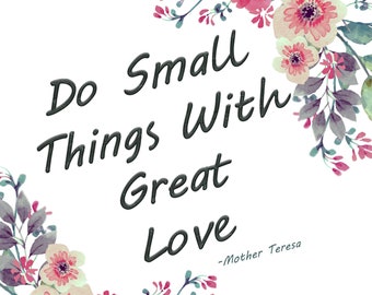 Do Small Things With Great Love