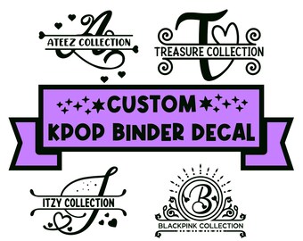 May include: A purple banner with the text "CUSTOM KPOP BINDER DECAL" in black.  Four black and white logos with the letters "A", "T", "I", and "B" are displayed below the banner.  Each logo has the name of a KPOP group below the letter: "ATEEZ COLLECTION", "TREASURE COLLECTION", "ITZY COLLECTION", and "BLACKPINK COLLECTION".