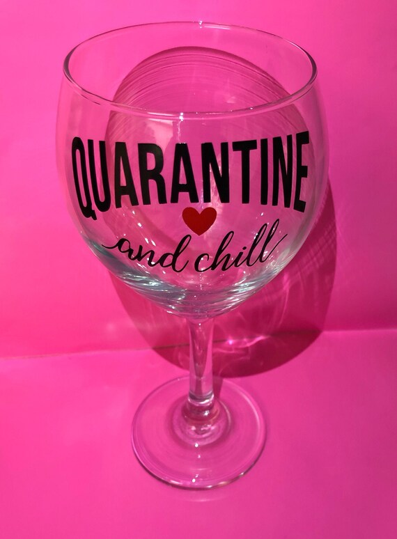 Quarantine wine glass discount