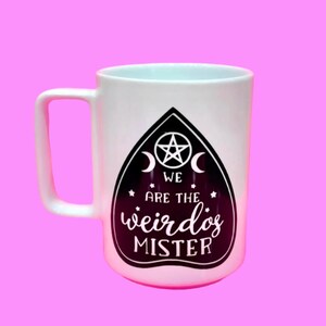 We are the Weirdos Mug