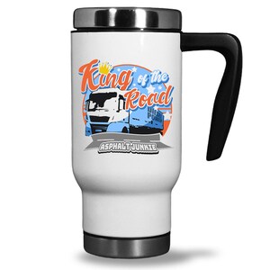 Edelstahl Thermobecher/Reisebecher für Trucker und LKW Fahrer 'King of the Road' | Mit Henkel | Tolles Geschenk