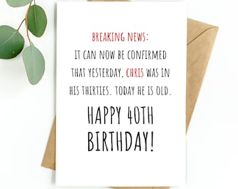 Tarjeta divertida de 40 cumpleaños para hombre o mujer, tarjeta de 40 cumpleaños para hermano, hermana, amigo, primo, jefe, colega, feliz 40 cumpleaños, 40
