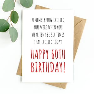 Tarjeta de cumpleaños número 60 Tarjeta divertida de cumpleaños número 60, tarjeta de cumpleaños para mamá, papá, abuela, abuelo, abuela, tío, tía, tía, 60 cumpleaños, 60, 60