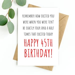 Lustige Geburtstagskarte 45, Geschenk 45, Geburtstagskarte 45, für Sie und Ihn, für Mann oder Frau, 45 Geburtstag, 45