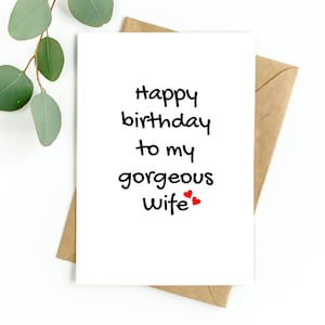 Wife Birthday Card Happy Birthday To My Gorgeous Wife, Birthday Card for Wife